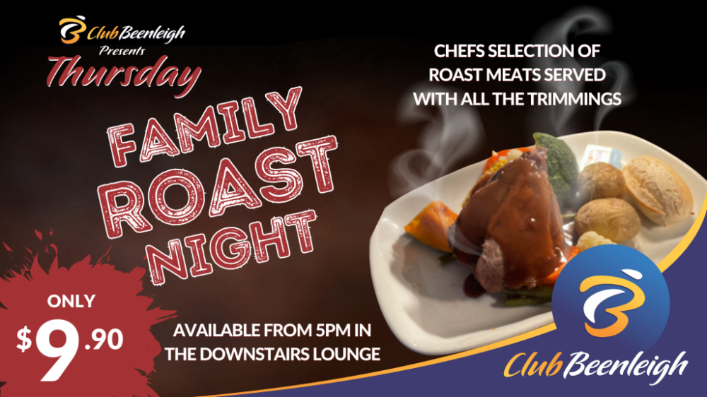 Family Roast Night Thursday from 5pm in the Downstairs Lounge